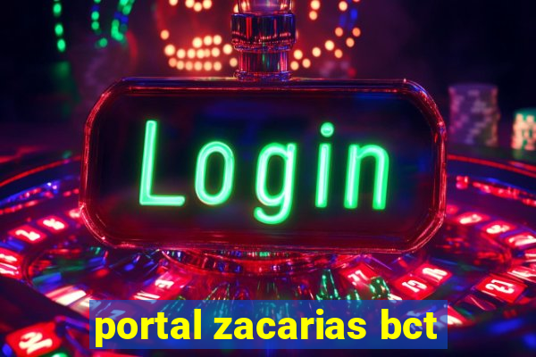 portal zacarias bct